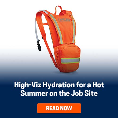 High-Viz Hydration for a Hot Summer on the Job Site